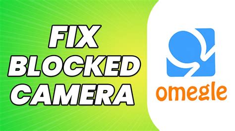 how to fix camera on omegle|How To Fix Omegle Camera Blocked (QUICK & EASY)